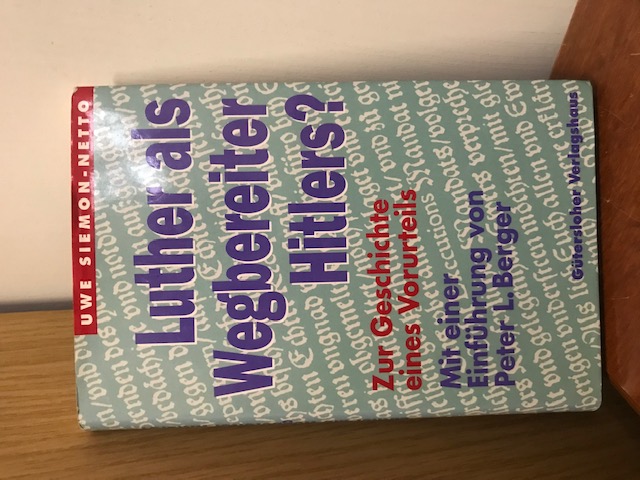 Luther als Wegbereiter Hitlers?, Uwe Siemon Netto