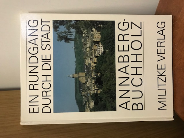 Ein Rundgang durch die Stadt Annaberg-Buchholz