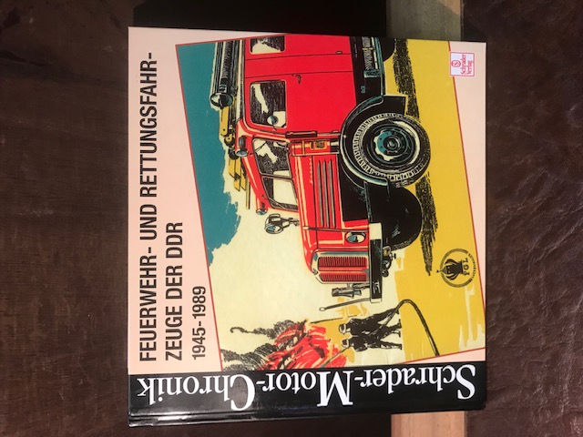Feuerwehr und Rettungsfahrzeuge der DDR 1945-1989