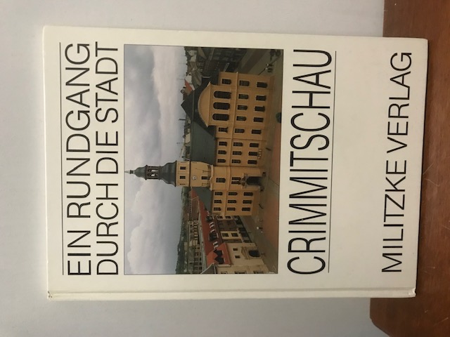 Ein Rundgang durch die Stadt Crimmitschau