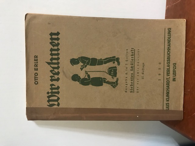 Wir rechnen, 6.Schülerheft 1933,7.Schülerheft 1930