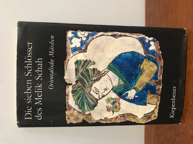Die sieben Schlösser des Melik Schah