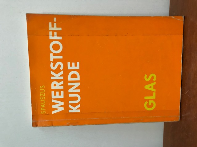 Werkstoffkunde Glas, Spauszus