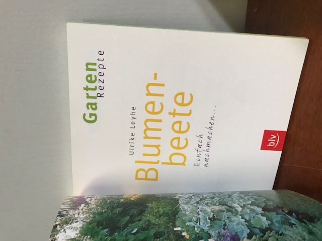 Gartenrezepte, Duftgärten + Blumenbeete