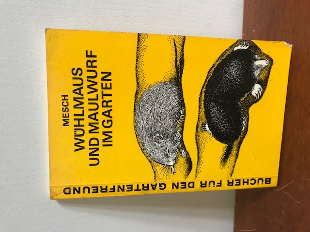 Wühlmaus und Maulwurf im Garten, Mesch