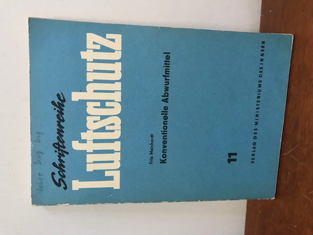 Schriftenreihe Luftschutz Konventionelle Abwurfmit