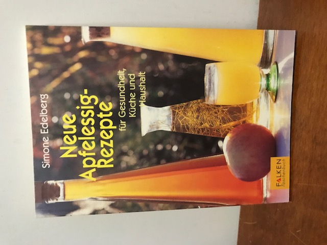 Neue Apfelessig Rezepte, Edelberg