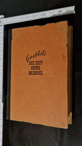 Die Zeit ohne Beispiel, Goebbels