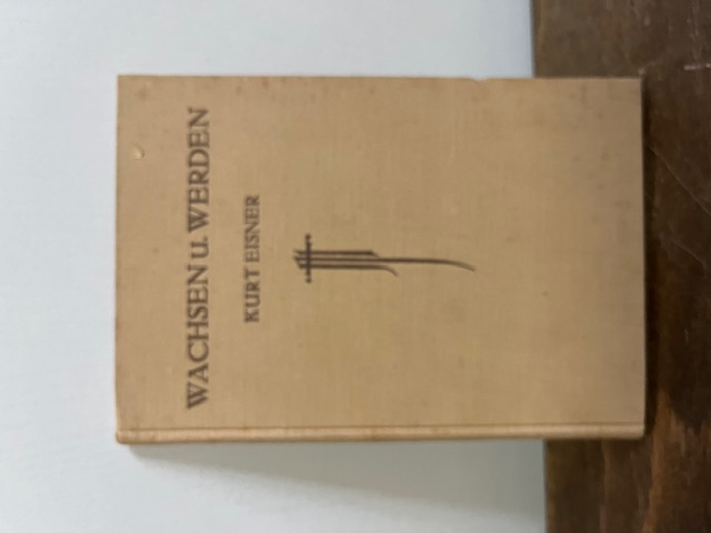 Wachsen und Werden, Eisner