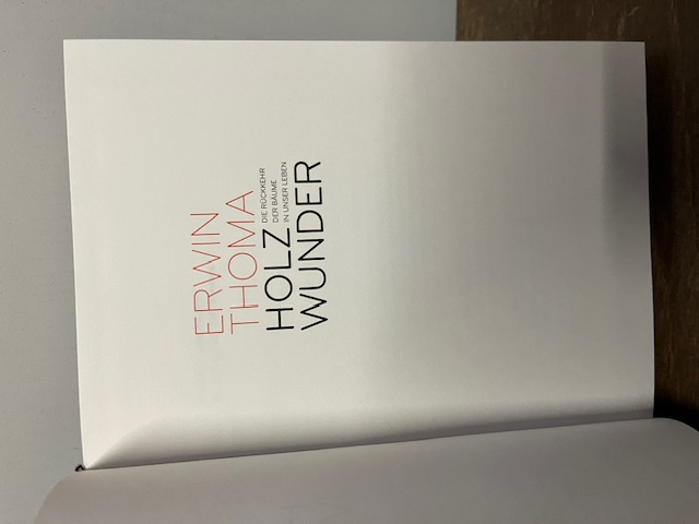 Holzwunder, Erwin Thoma