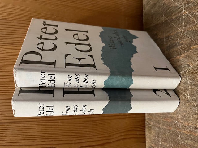 Peter Edel, Wenn es ans Leben geht