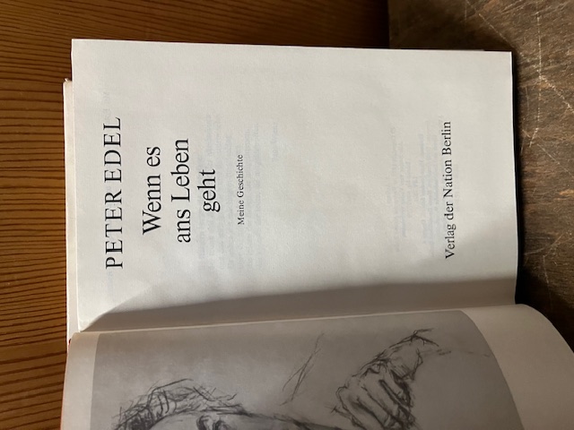 Peter Edel, Wenn es ans Leben geht