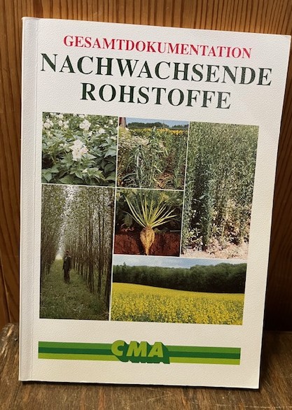 Nachwachsende Rohstoffe, Gesamtdokumentation