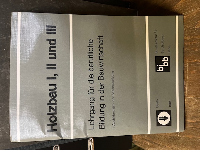 Holzbau I, II, und III, Beuth, 1985