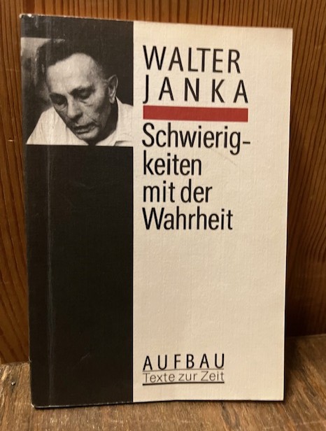 Schwierigkeiten mit der Wahrheit, Janka