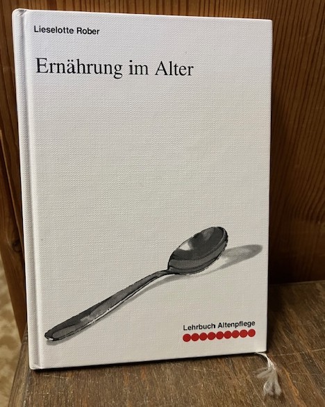 Ern&auml;hrung im Alter, Rober