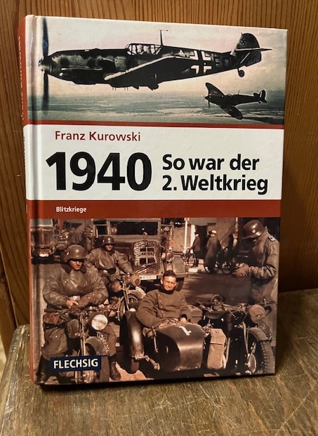 1940 so war der 2. Weltkrieg, Kurowski