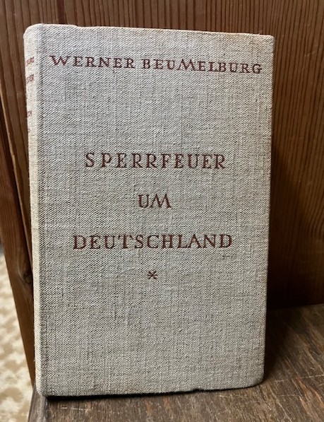 Sperrfeuer um Deutschland, Beumelburg
