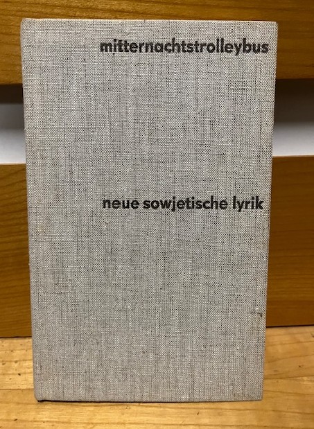 Mitternachtstrolleybus, neue sowjetische Lyrik