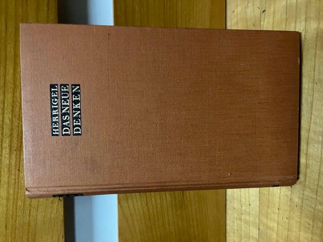 Herrigel, Das neue Denken