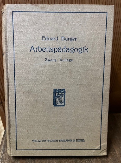 Arbeitsp&auml;dagogik, Burger