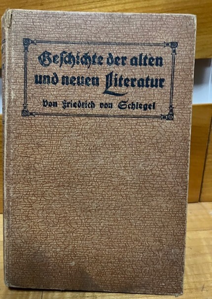 Geschichte der alten und neuen Literatur, Schlegel