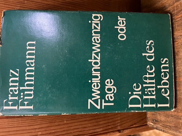 Zweiundzwanzig Tage, F&uuml;hmann