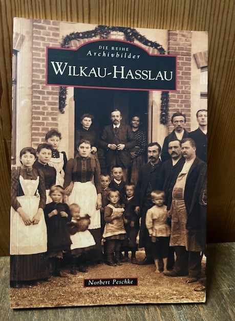 Wilkau Ha&szlig;lau - Die Reihe Archivbilder