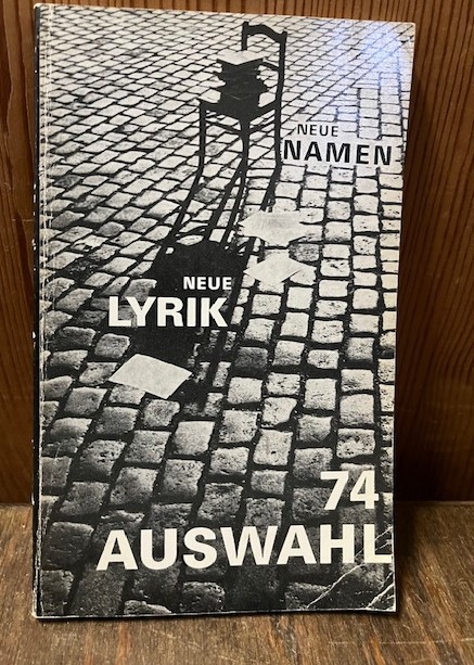 Auswahl `76 `88,`84,`74, Neue Lyrik Neue Namen