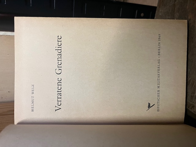 Verratene Grenadiere,Welz
