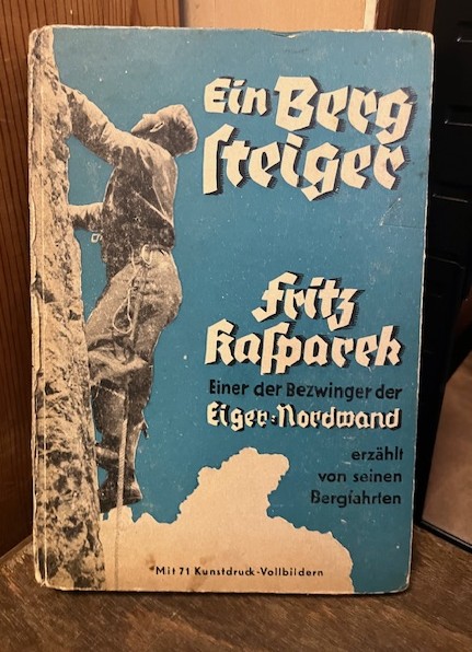 Ein Bergsteiger, Kasparek