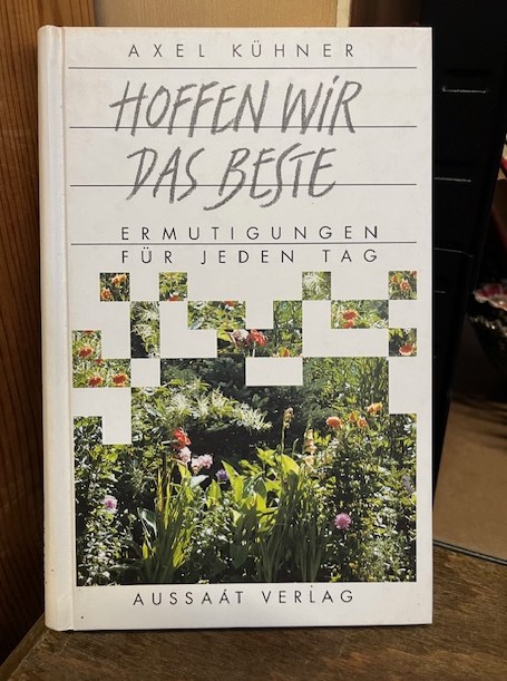 Hoffen wir das Beste, K&uuml;hner
