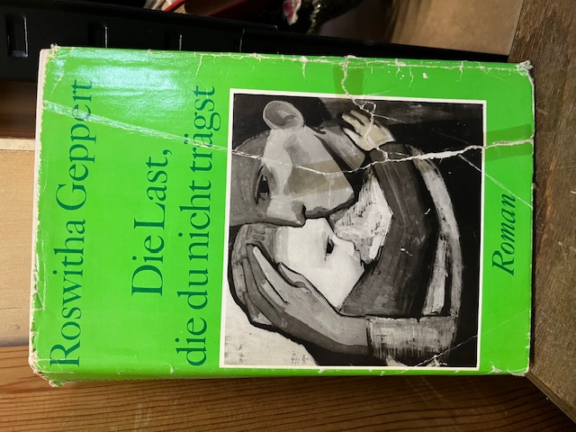 Die Last, die du nicht tr&auml;gst, Geppert