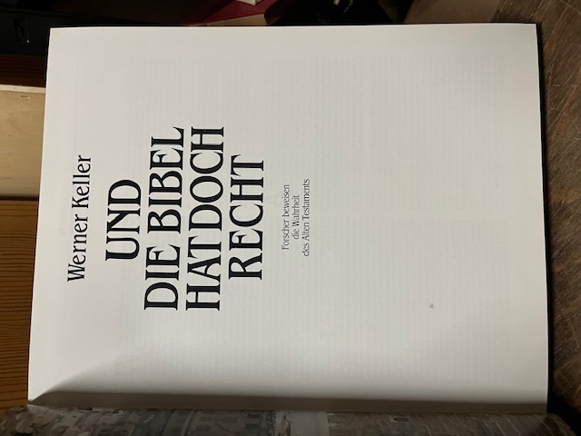 Und die Bibel hat doch Recht