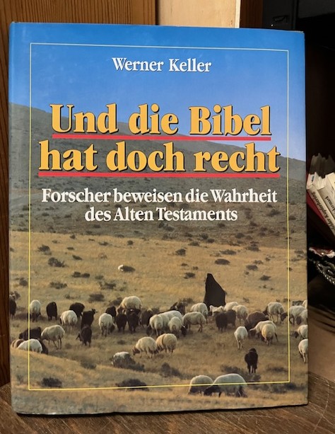 Und die Bibel hat doch Recht